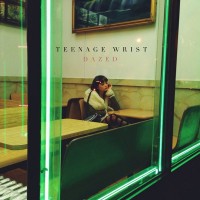 Purchase Teenage Wrist - Dazed (EP)