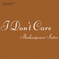 Buy Shakespear's Sister - I Don't Care Mp3 Download