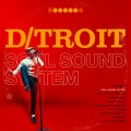 Buy D/Troit - Soul Sound System Mp3 Download