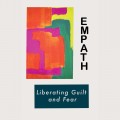 Buy Empath - Liberating Guilt And Fear Mp3 Download