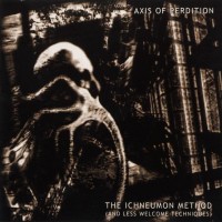 Purchase The Axis Of Perdition - The Ichneumon Method (And Less Welcome Techniques)