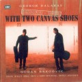 Buy Goran Bregovic - Thessaloniki - Yannena. With Two Canvas Shoes Mp3 Download