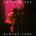 Buy The Crystal Set - Almost Pure Mp3 Download