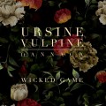 Buy Ursine Vulpine - Wicked Game (CDS) Mp3 Download