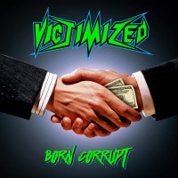 Purchase Victimized - Born Corrupt