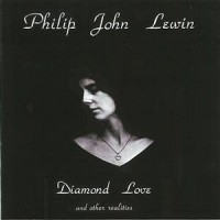 Purchase Philip John Lewin - Diamond Love And Other Realities