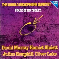 Purchase The World Saxophone Quartet - Point Of No Return (Vinyl)