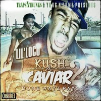 Purchase Lil Loco - Kush N Caviar 2