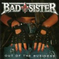 Buy Bad Sister - Out Of The Business Mp3 Download