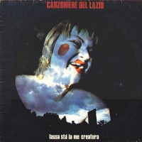 Purchase Canzoniere Del Lazio - Lassa Stà La Me Creatura (Vinyl)