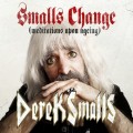 Buy Derek Smalls - Smalls Change (Meditations Upon Ageing) Mp3 Download