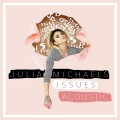 Buy Julia Michaels - Issues (Acoustic) (CDS) Mp3 Download