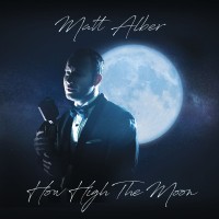 Purchase Matt Alber - How High The Moon