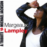 Purchase Margeaux Lampley - A Tribute To Michael Jackson