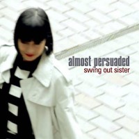 Purchase Swing Out Sister - Almost Persuaded