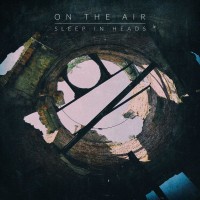 Purchase Sleep In Heads - On The Air