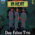 Buy Dee Felice Trio - In Heat (Vinyl) Mp3 Download