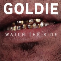 Purchase Goldie - Watch The Ride