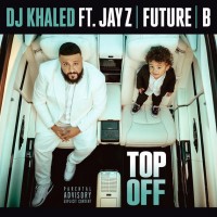 Purchase DJ Khaled - Top Off (CDS)