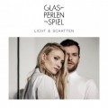 Buy Glasperlenspiel - Licht & Schatten (Deluxe Edition) CD1 Mp3 Download