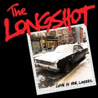 Purchase The Longshot - Love Is For Losers