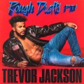 Buy Trevor Jackson - Rough Drafts, Pt. 1 Mp3 Download