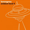 Buy Lemongrass - Ambient Land 4 (EP) Mp3 Download