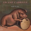 Buy Swamp Cabbage - Squeal Mp3 Download