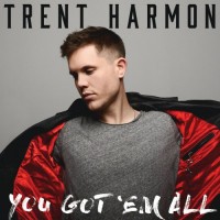 Purchase Trent Harmon - You Got 'Em All