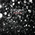 Buy Grooms - Rejoicer Mp3 Download