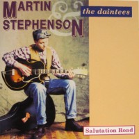 Purchase Martin Stephenson & The Daintees - Salutation Road