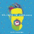 Buy Alex Highton - Welcome To Happiness Mp3 Download