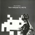 Buy Tiny Magnetic Pets - Deluxe & Debris Mp3 Download