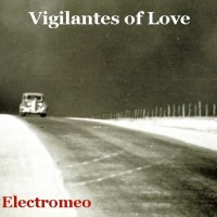 Purchase Vigilantes Of Love - Electromeo