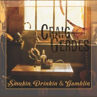 Purchase Craig Gerdes - Smokin, Drinkin & Gamblin