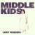 Buy Middle Kids - Lost Friends Mp3 Download