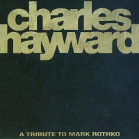 Purchase Charles Hayward - Skew Whiff - A Tribute To Mark Rothko