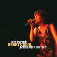 Purchase Kitty Margolis - Heart & Soul: Live In San Francisco