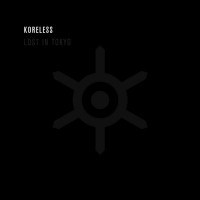 Purchase Koreless - Lost In Tokyo (CDS)