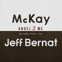 Purchase Mckay - Angel 2 Me (With Jeff Bernat) (International Version) (CDS)