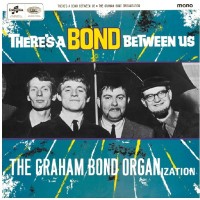 Purchase The Graham Bond Organization - There's A Bond Between Us (Vinyl)