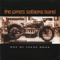 Purchase The James Solberg Band - One Of These Days