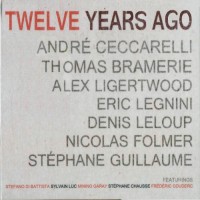 Purchase Andre Ceccarelli - Twelve Years Ago