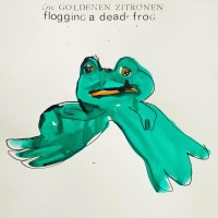Purchase Die Goldenen Zitronen - Flogging A Dead Frog