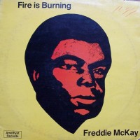 Purchase Freddie McKay - Fire Is Burning (Vinyl)