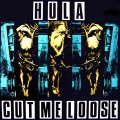 Buy Hula - Cut Me Loose (EP) (Vinyl) Mp3 Download