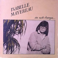 Purchase Isabelle Mayereau - Des Mots Étranges (Vinyl)