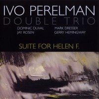 Purchase Ivo Perelman - Suite For Helen F. CD1