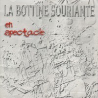 Purchase La Bottine Souriante - En Spectacle
