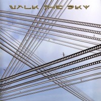 Purchase Walk The Sky - Walk The Sky